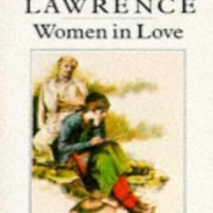 Women in Love By D. H. Lawrence. 9780140014853